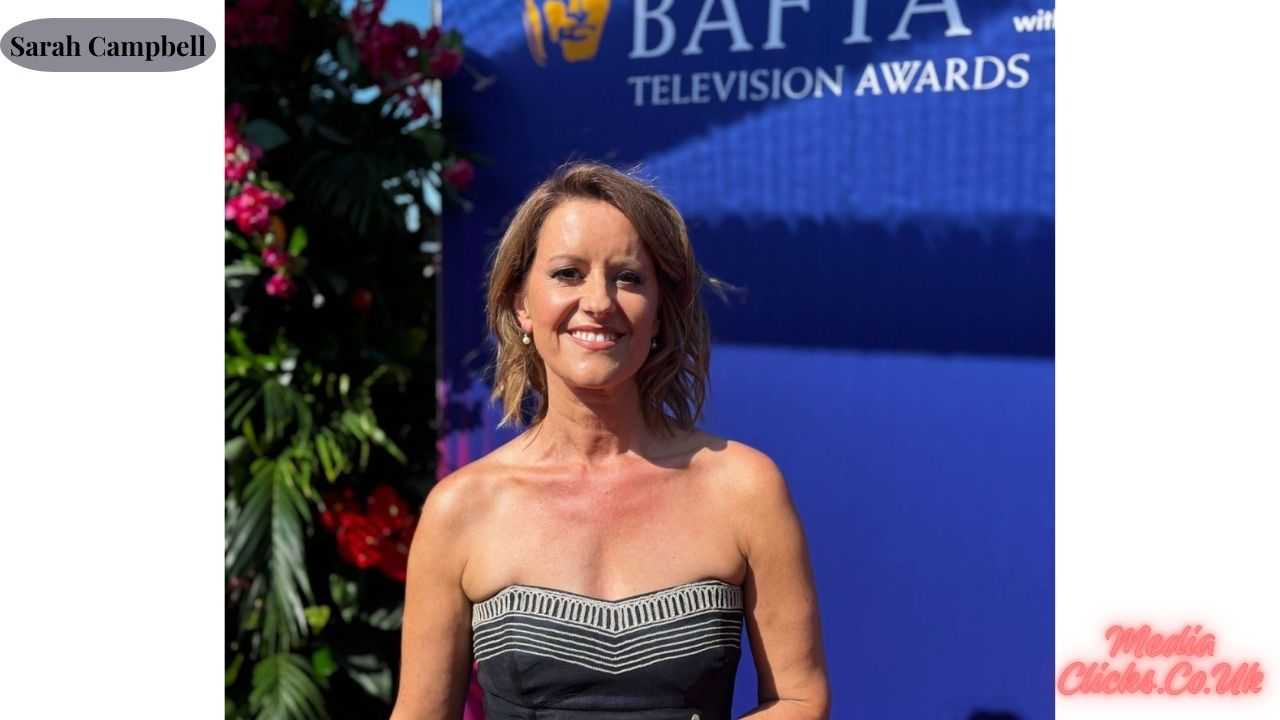 Sarah Campbell BBC Reporter Age Husband Career Who Is Sarah sarah-campbell-bbc-reporter-age-husband-career-who-is-sarah